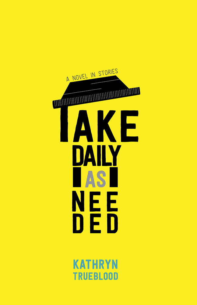 book cover of &quot;Take Daily as Needed,&quot; 