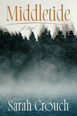 Cover of Middletide by Sarah Crouch with a dense treeline over mist floating on the water. 